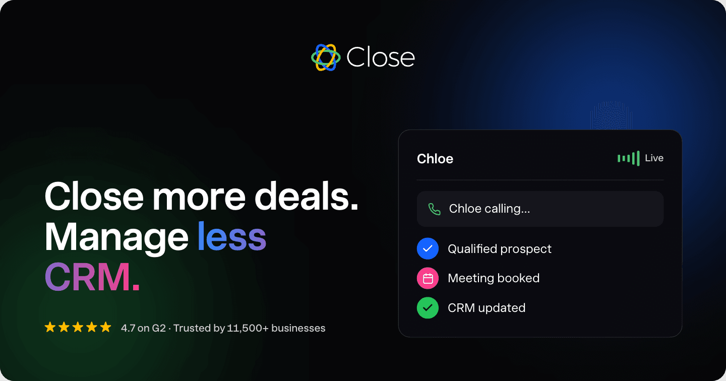 Close CRM | The CRM That Does the Work